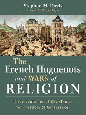 cover image of The French Huguenots and Wars of Religion